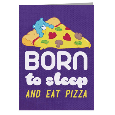 Care Bears Bedtime Bear Born To Sleep And Eat Pizza White Text Greeting Card