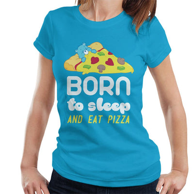 Care Bears Bedtime Bear Born To Sleep And Eat Pizza White Text Women's T-Shirt